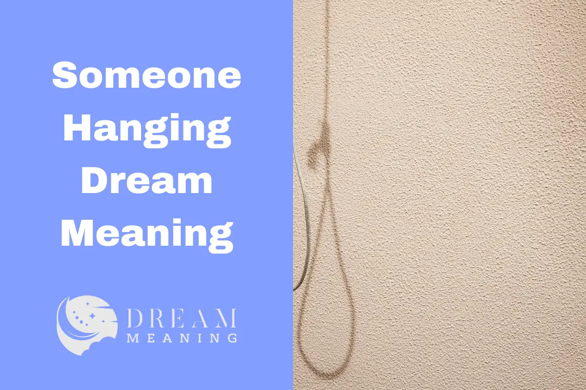 What Does It Mean When You Dream of Someone Hanging? Uncovering The