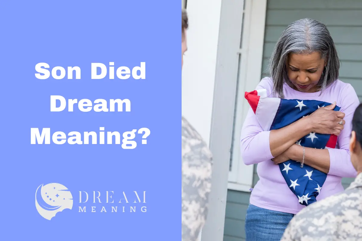 Son Died Dream Meaning