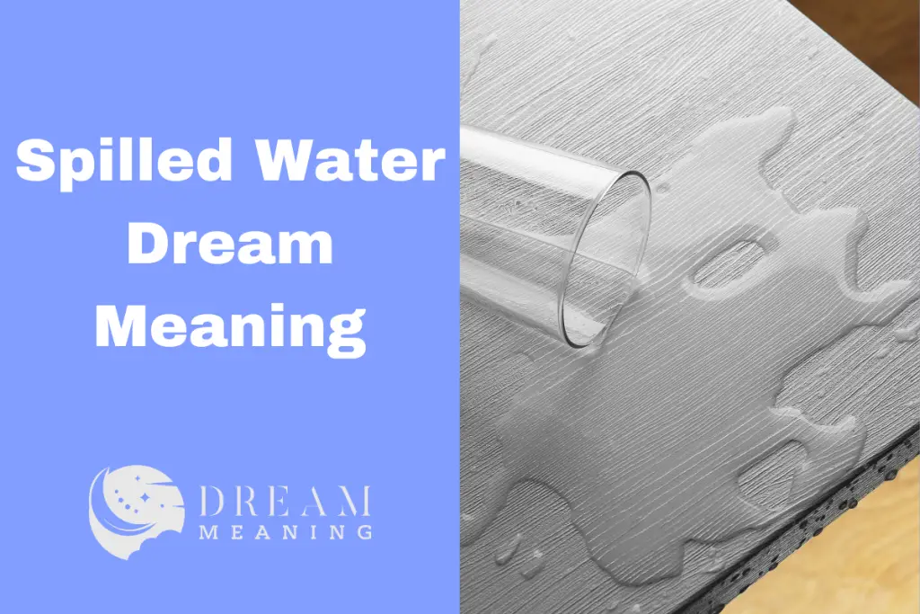Interpreting Spilled Water Dreams A Comprehensive Guide To Symbolic