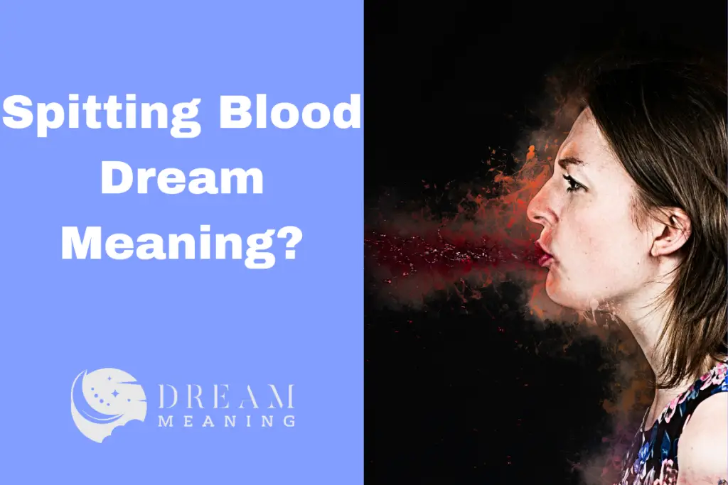 spitting-blood-dream-meaning-what-does-it-really-mean-the-dream-meaning