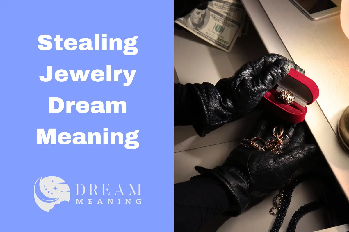 Stealing Jewelry Dream Meaning