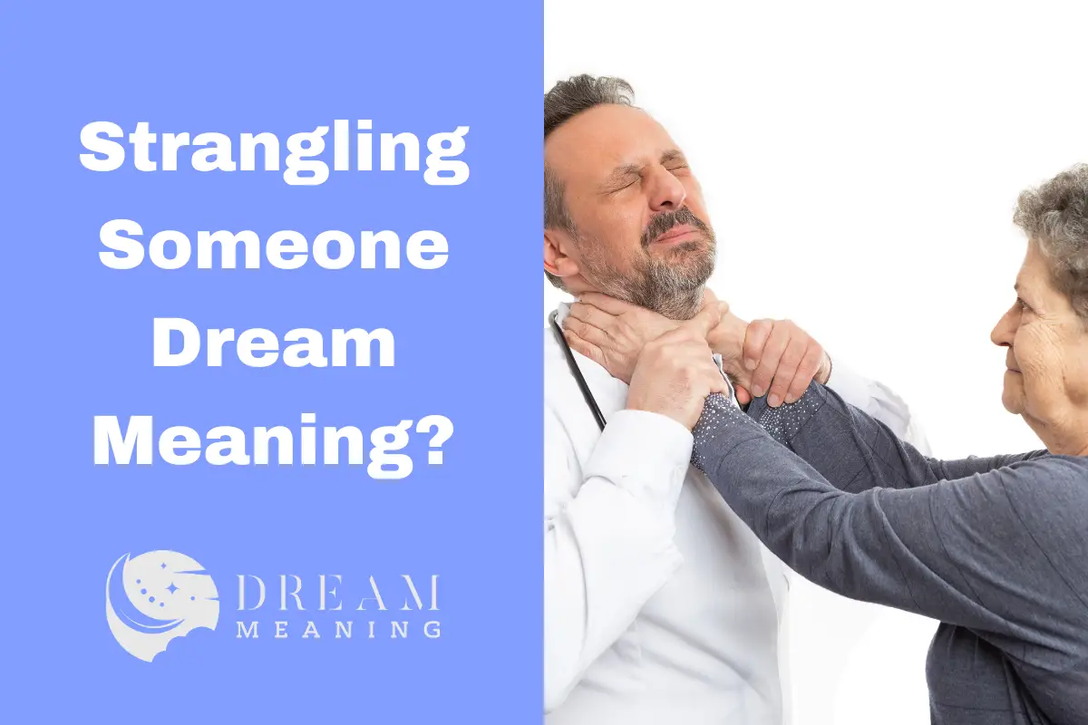 Strangling Someone Dream Meaning