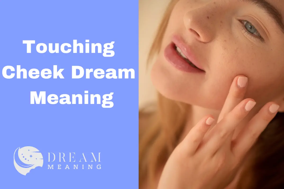 Touching Cheek Dream Meaning