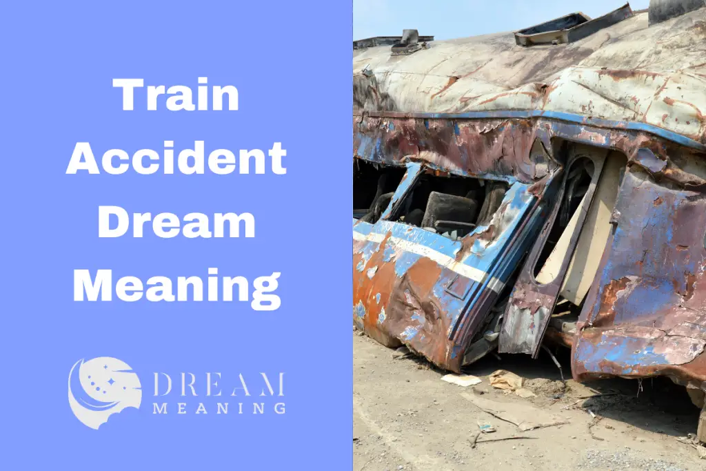 what-does-it-mean-when-you-dream-about-a-train-accident-uncovering-the