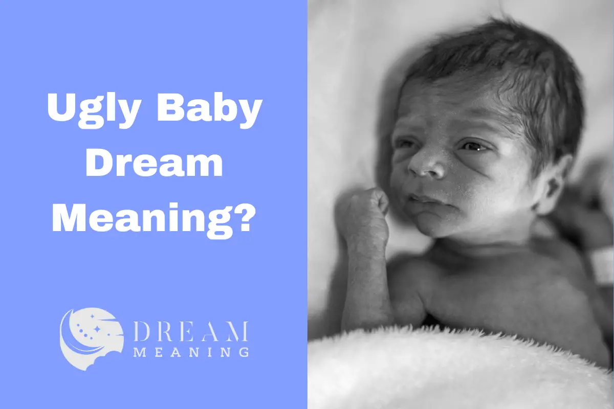 what-does-it-mean-when-you-dream-about-an-ugly-baby-uncovering-the