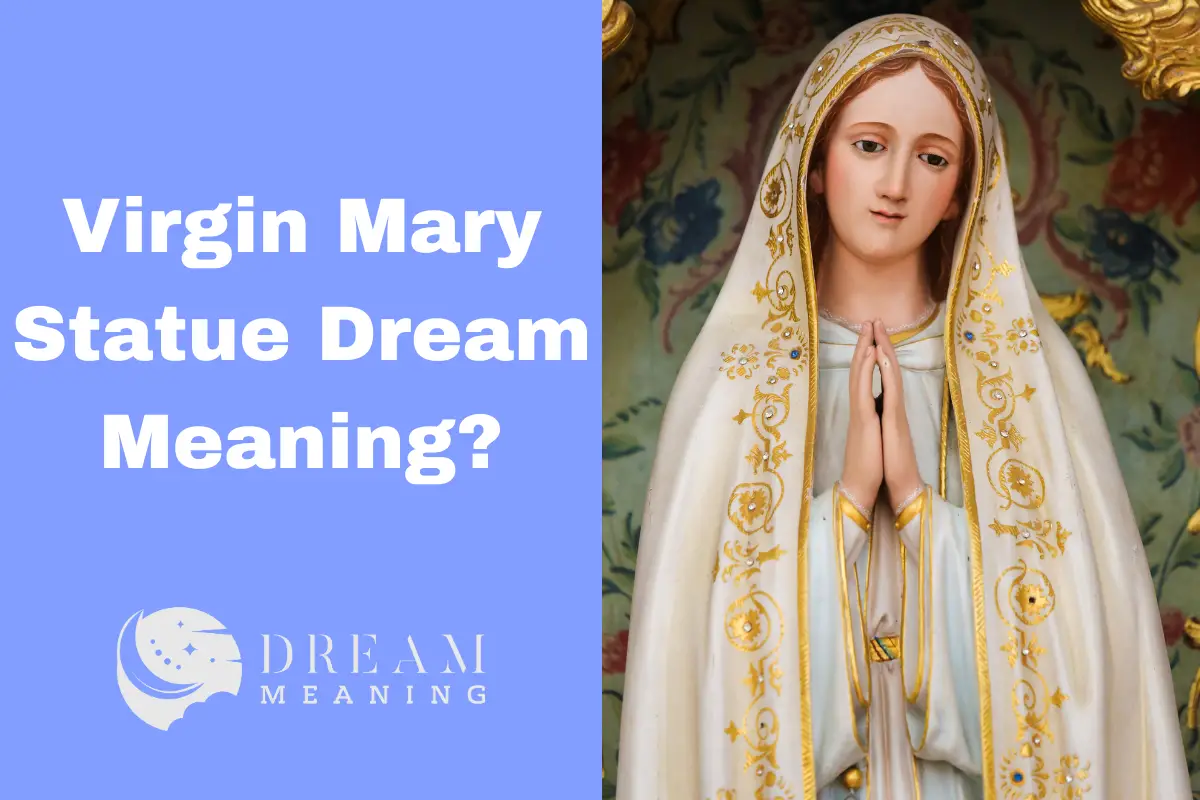 dream-meaning-of-seeing-a-virgin-mary-statue-what-does-it-mean-the