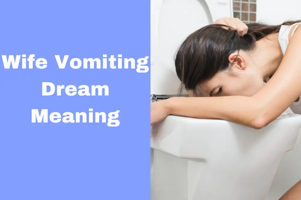 what-does-it-mean-when-you-dream-about-your-wife-vomiting-explained